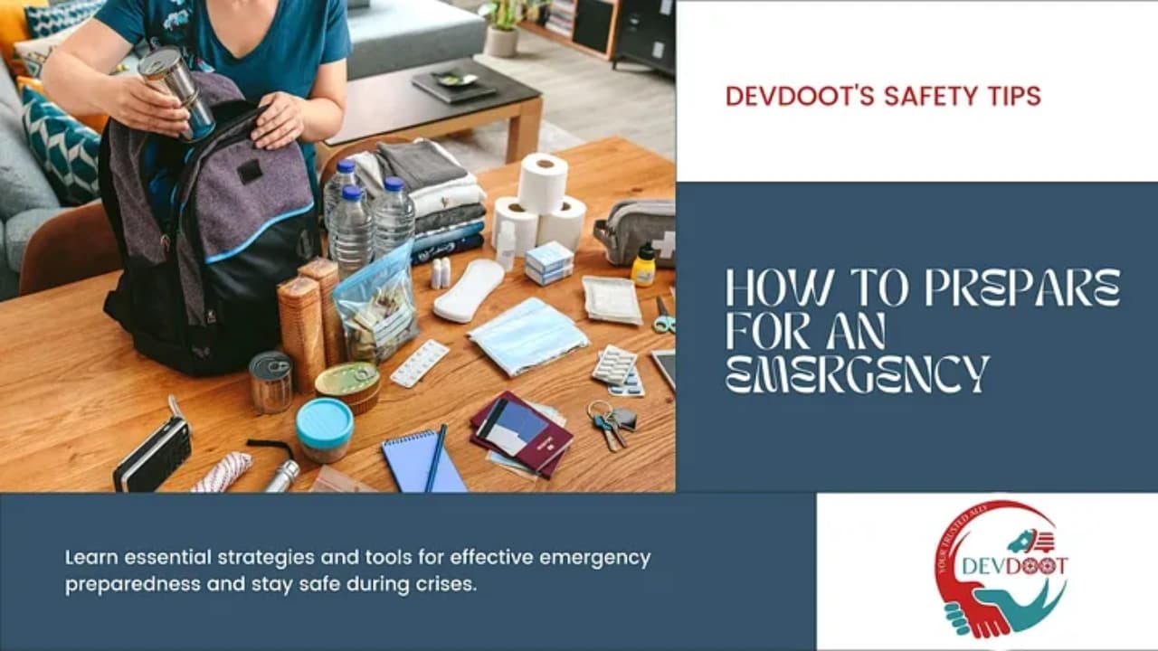 How to Prepare for an Emergency: Top Tips from Devdoot
