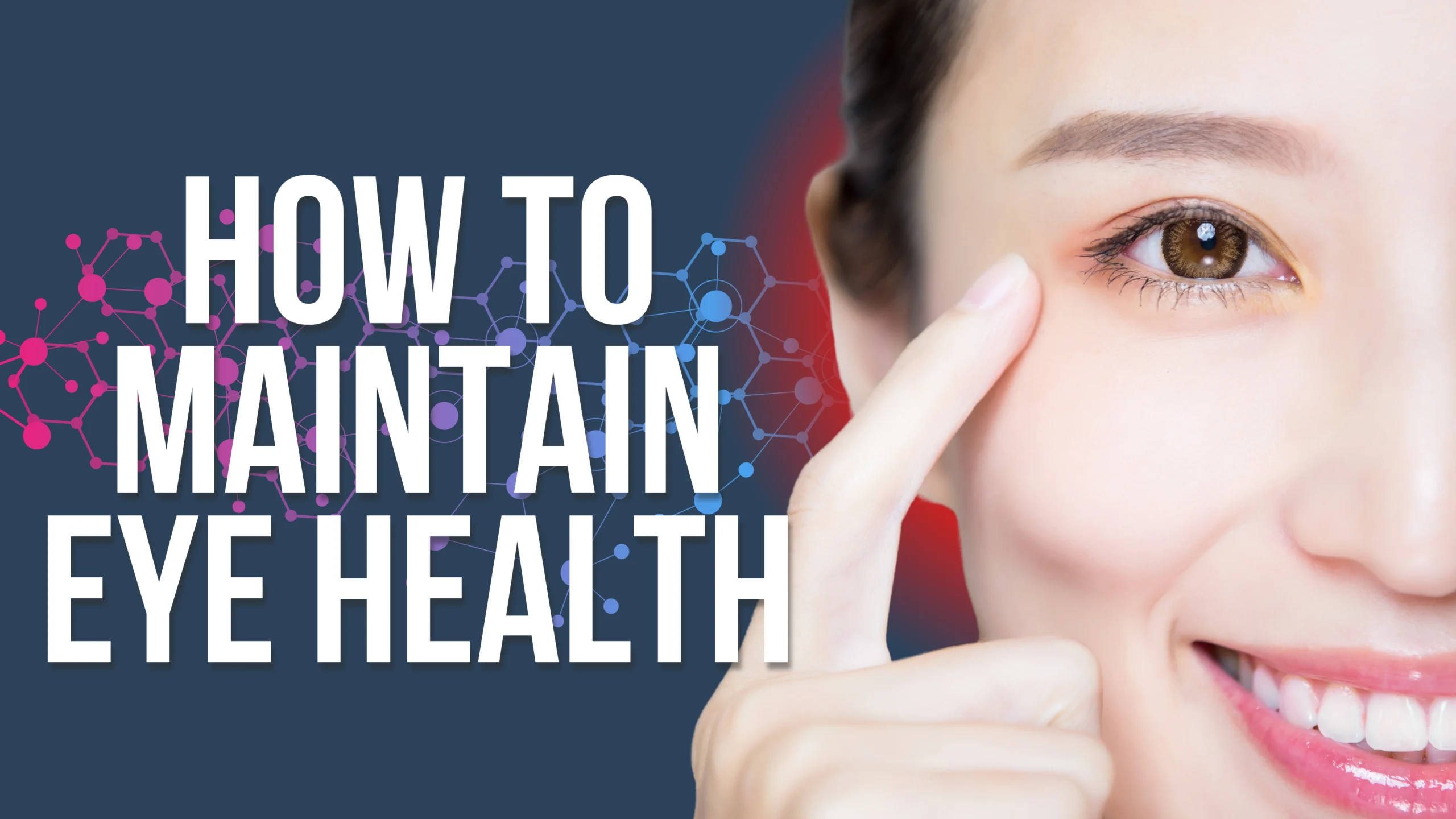 How to Maintain Eye Health