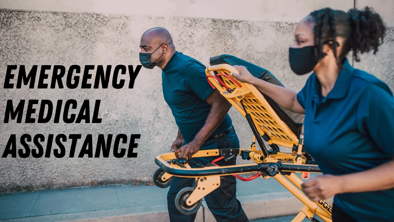 Emergency Medical Assistance