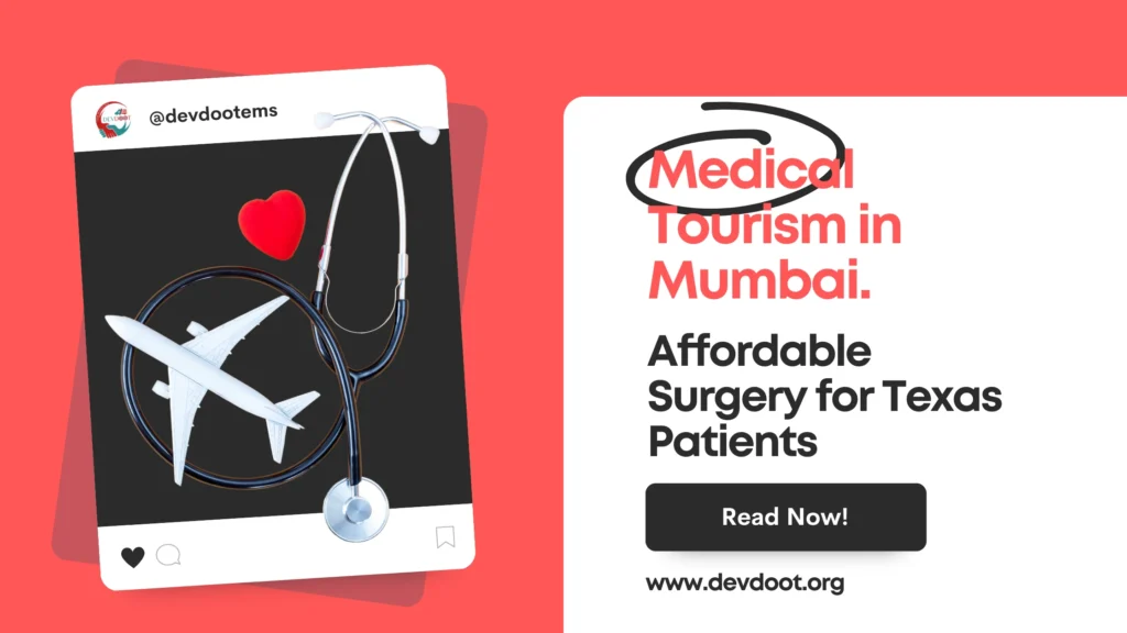 Affordable Surgery in Mumbai for Texas Residents